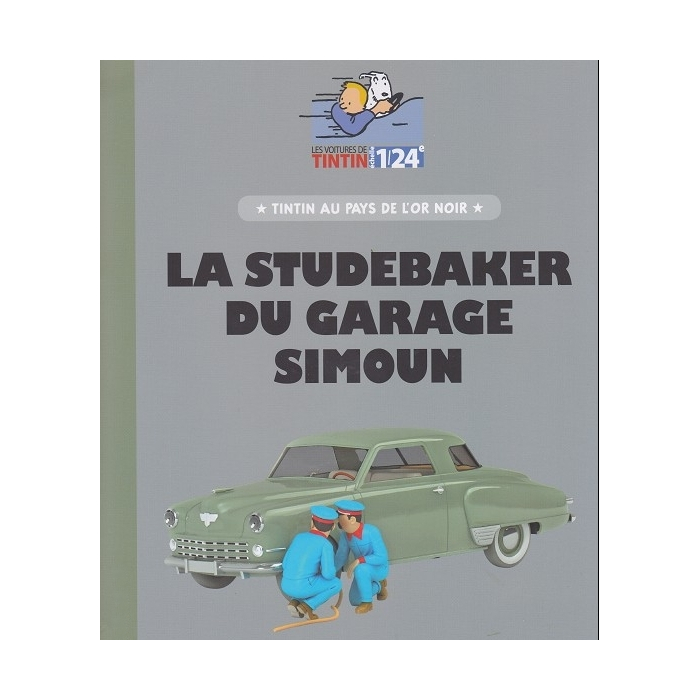 Les Voitures De Tintin N°17 - La Studebaker Du Garage (1/24) - Hachette, Neuve