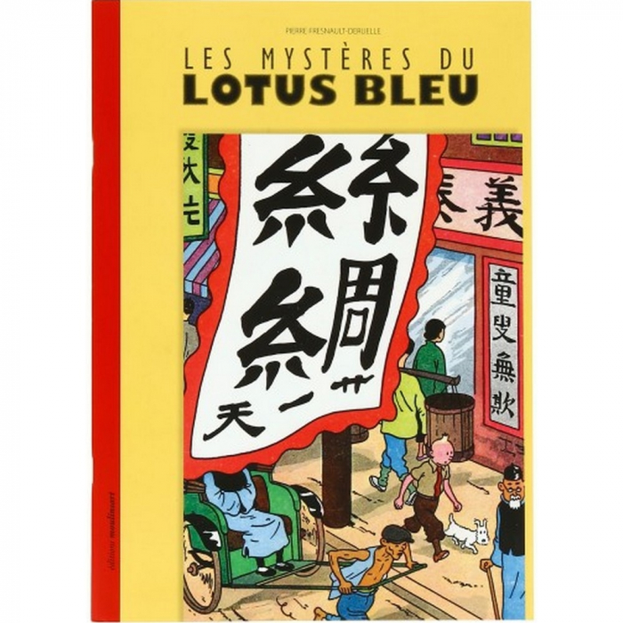 Pierre Fresnault-Deruelle, Tintin Les Mystères du Lotus Bleu FR (2017)