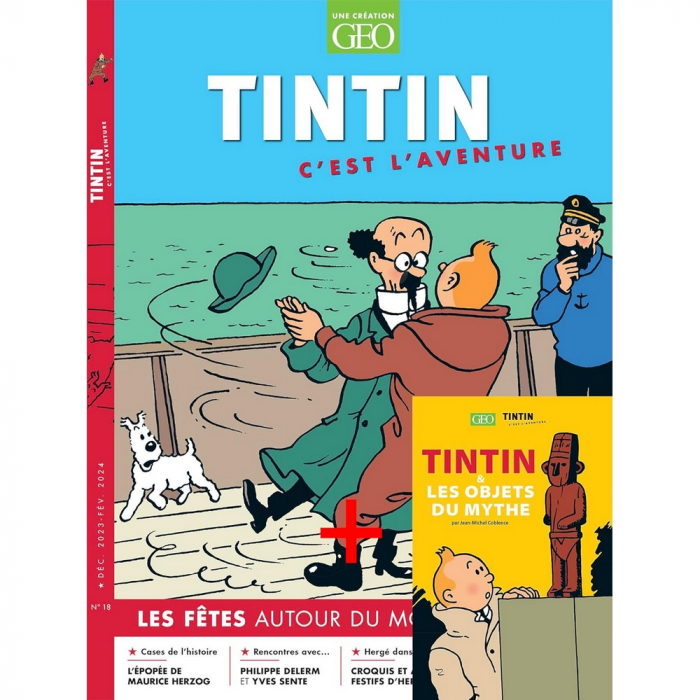 Revue GEO Tintin Les fêtes autour du monde + Les objets du mythe Nº18 (2023)