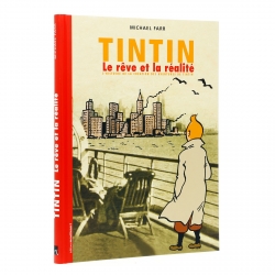 L'histoire de la création des aventures de Tintin, le rêve et la réalité (28458)