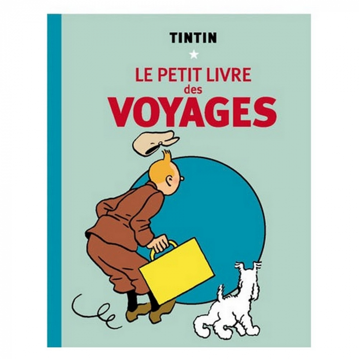 Les Aventures de Tintin: Le petit livre des voyages (Hergé)