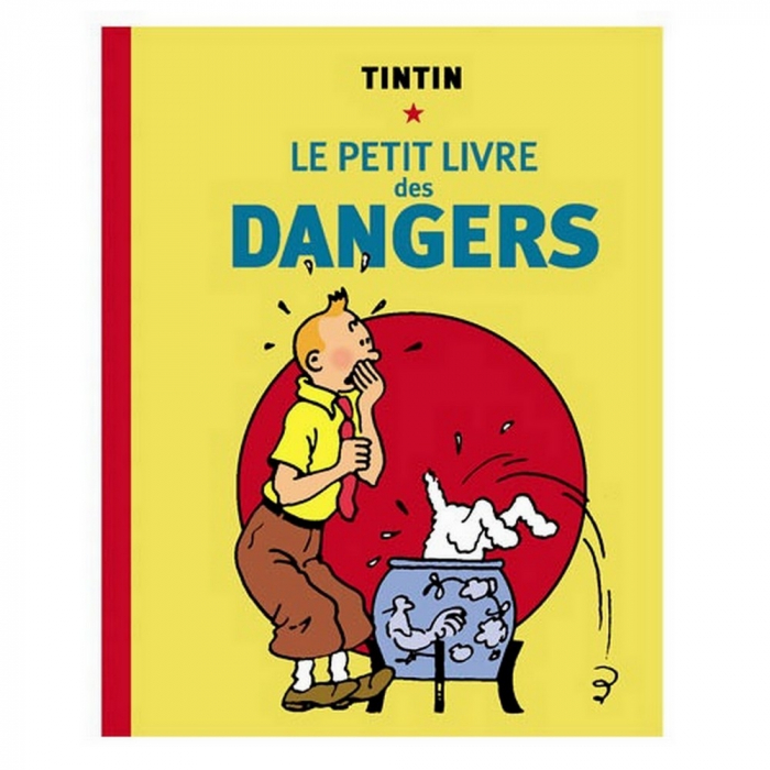 Les Aventures de Tintin: Le petit livre des dangers (Hergé)