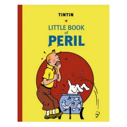 Las aventuras de Tintín: El pequeño libro de los peligros (Hergé)
