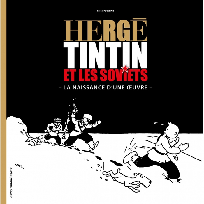 Libro Moulinsart Hergé Tintín y los soviets Philippe Goddin FR 24357 (2016)