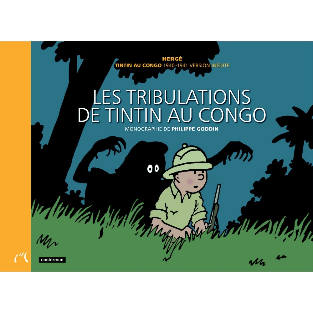 Casterman Herge Les Tribulations De Tintin Au Congo 18 Addik