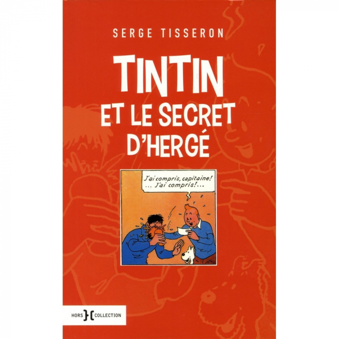 Book Hors Collection Hergé Tintin et le secret d'Hergé, Serge Tisseron (2016)