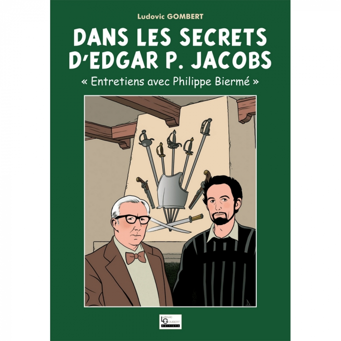 Blake and Mortimer Book Gomb-R Editions Dans les Secrets d’Edgar P. Jacobs (2015)